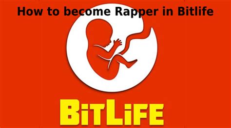 can you become a rapper in bitlife|BitLife